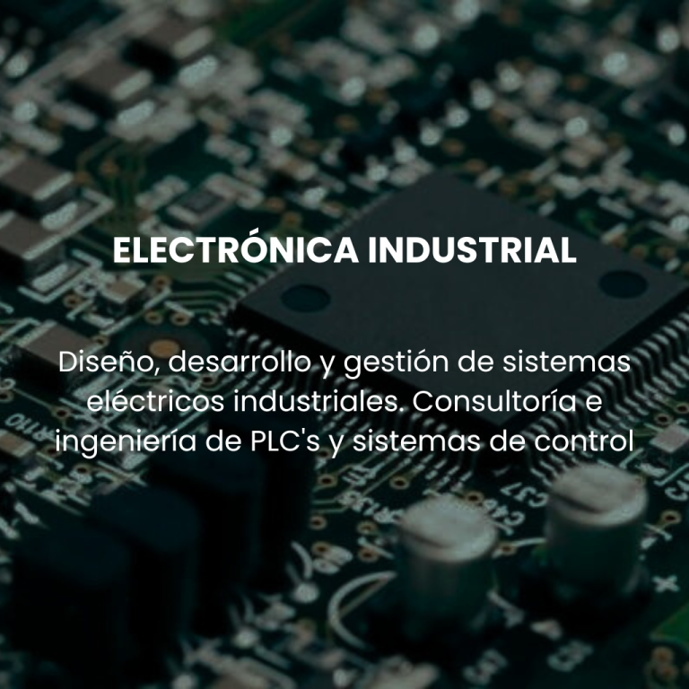 Diseño, desarrollo y gestión de sistemas eléctricos industriales. Consultoría e ingeniería de PLC's y sistemas de control.