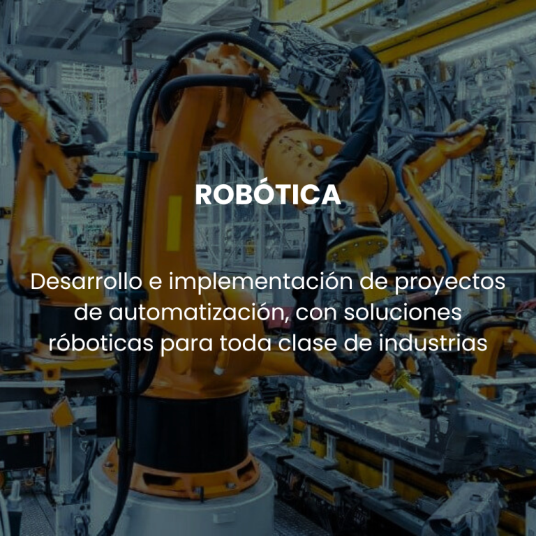 Desarrollo e implementación de proyectos de automatización, con soluciones róboticas para toda clase de industrias.